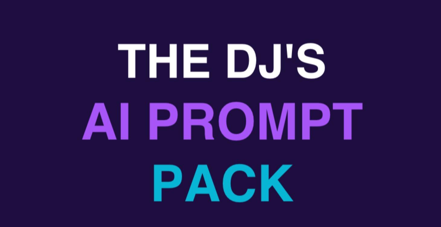 DJ AI Prompt Pack
