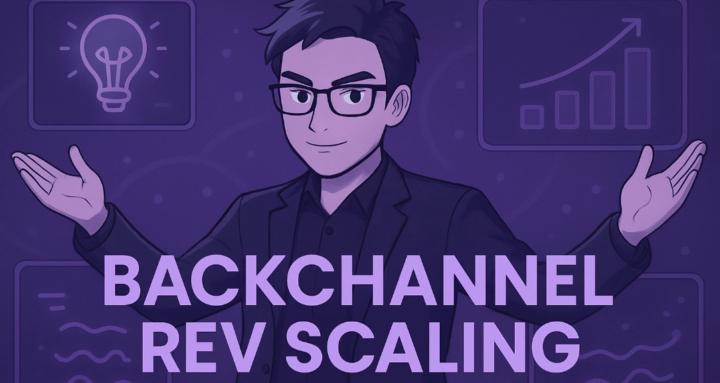 BackChannel Rev Scaling