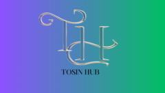 Tosin Hub