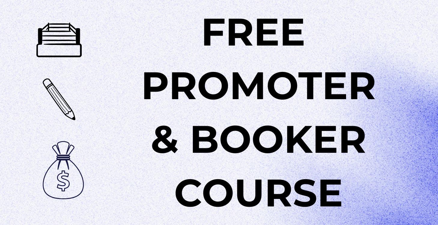 (FREE) Promoter & Booker Course