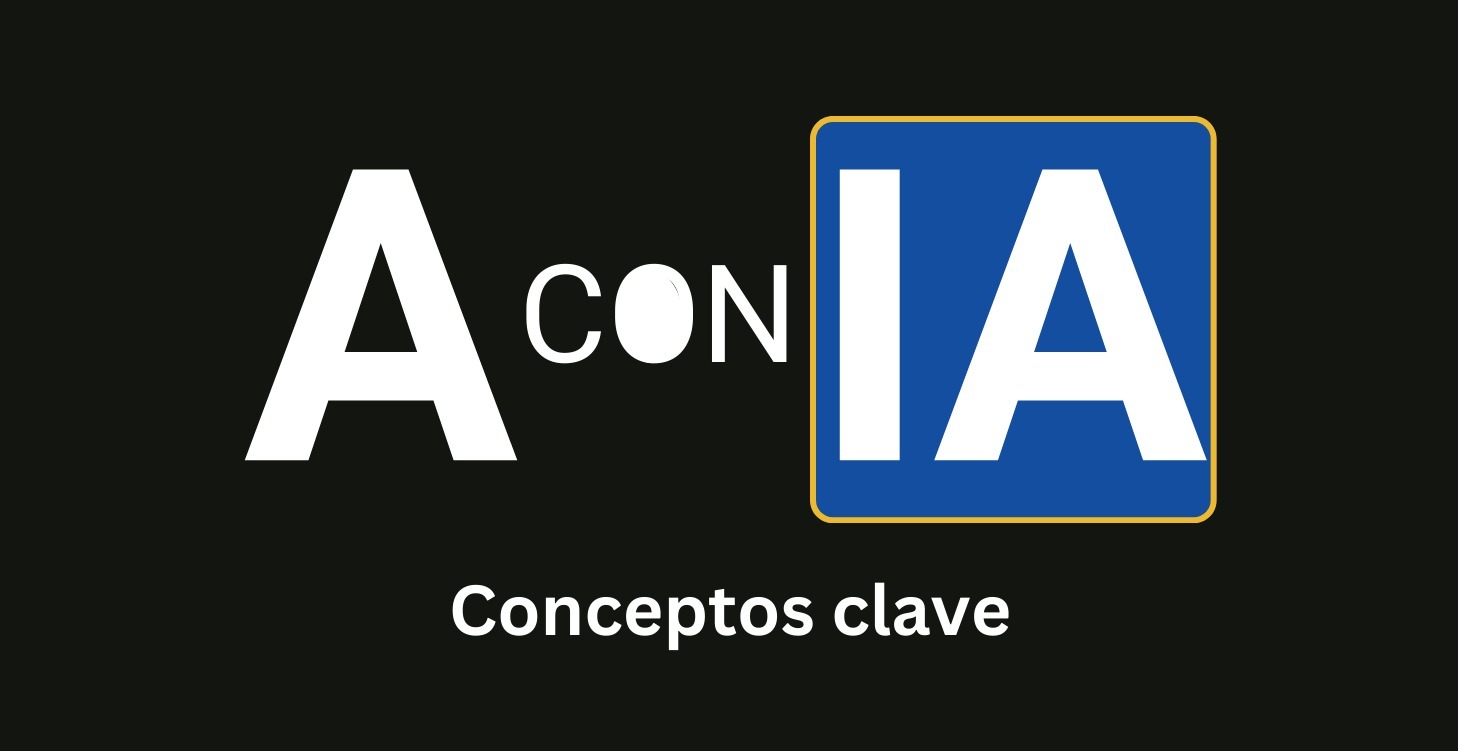 Conceptos clave de IA