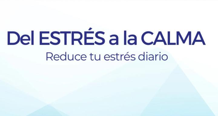 DEL ESTRÉS A LA CALMA