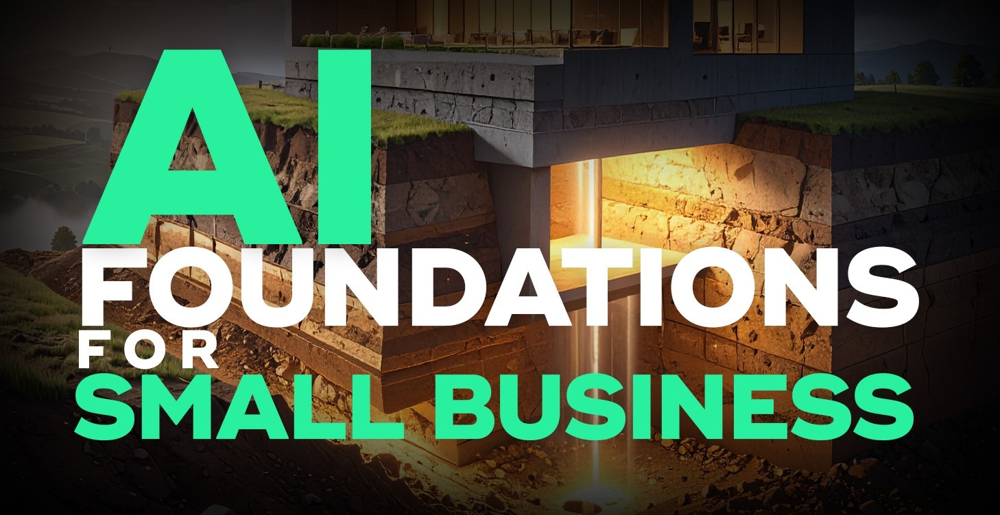 AI Foundations for Small Biz