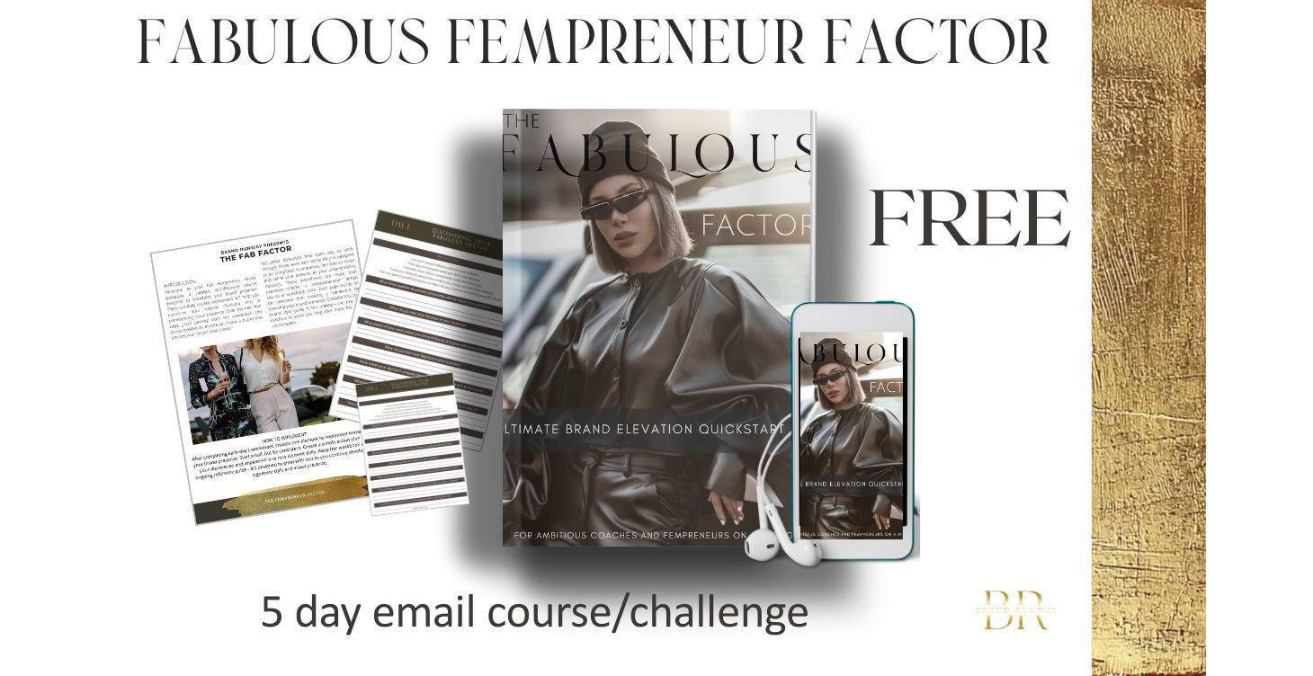 FABULOUS FEMPRENEUR FACTOR QUICKSTART CHALLENGE