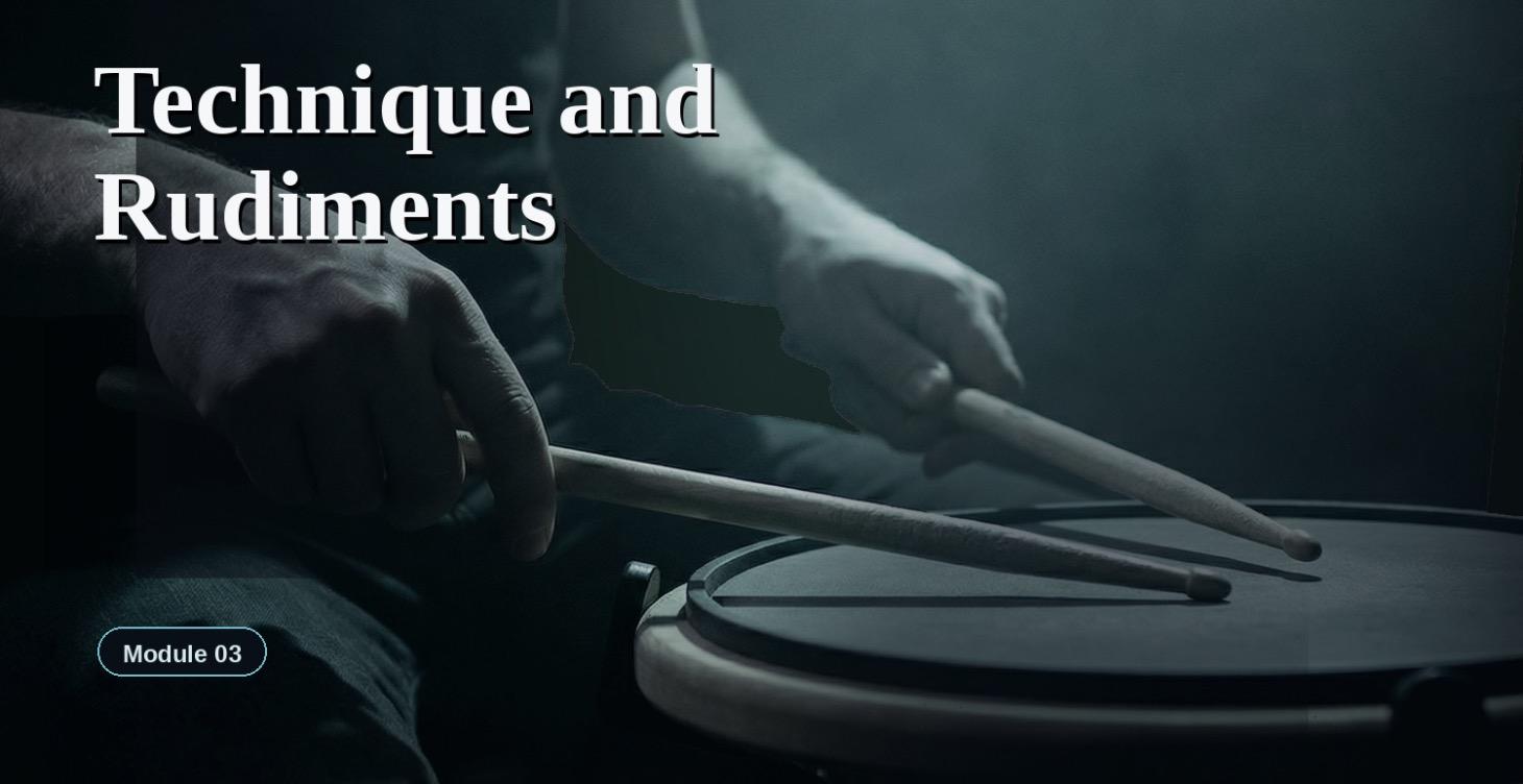 Technique And Rudiments
