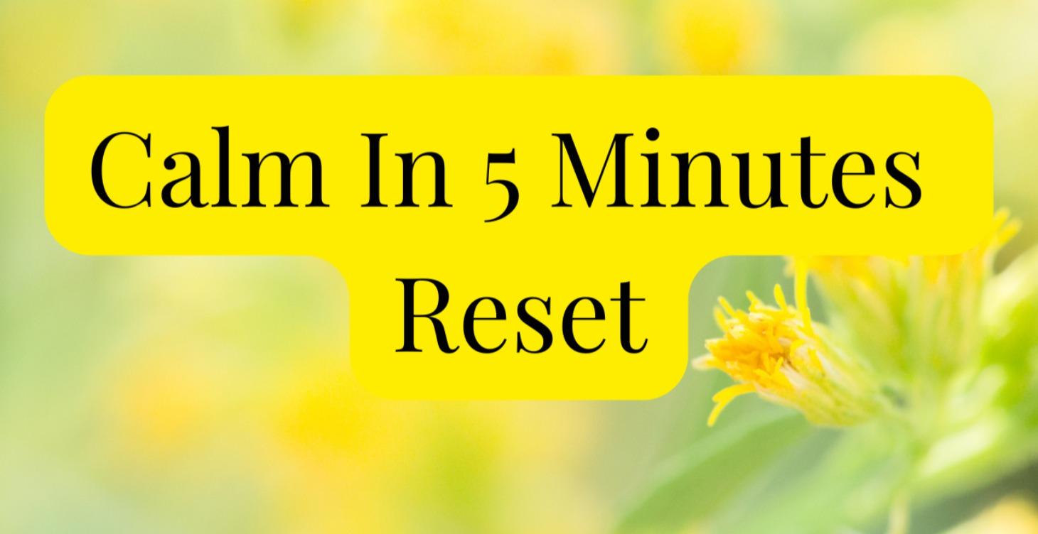 Quick Emotional Reset