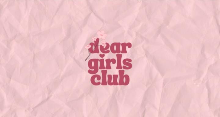 Dear Girls Club