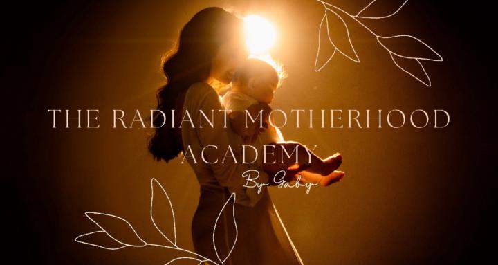 The Radiant Motherhood Academy