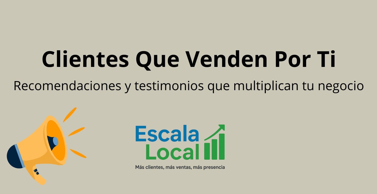 Clientes que venden por ti