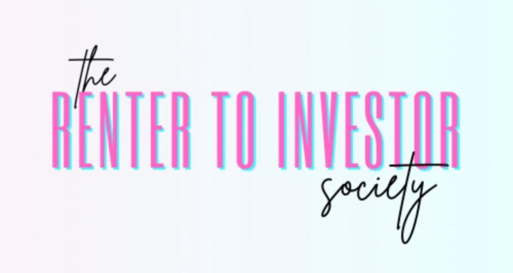 The Renter to Investor Society
