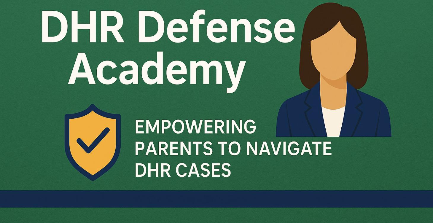 DHR Defense Academy: Navigating Alabama DHR Cases