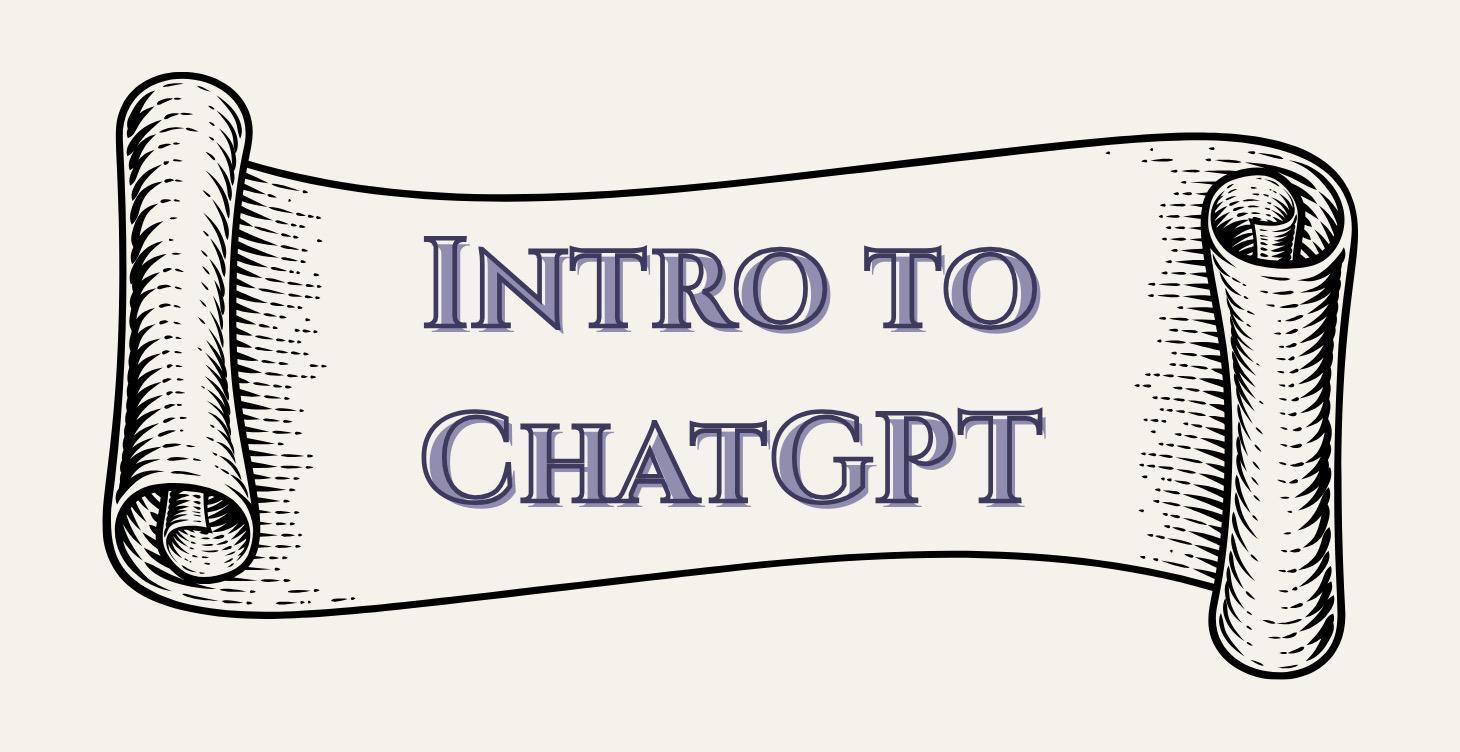 Intro to ChatGPT