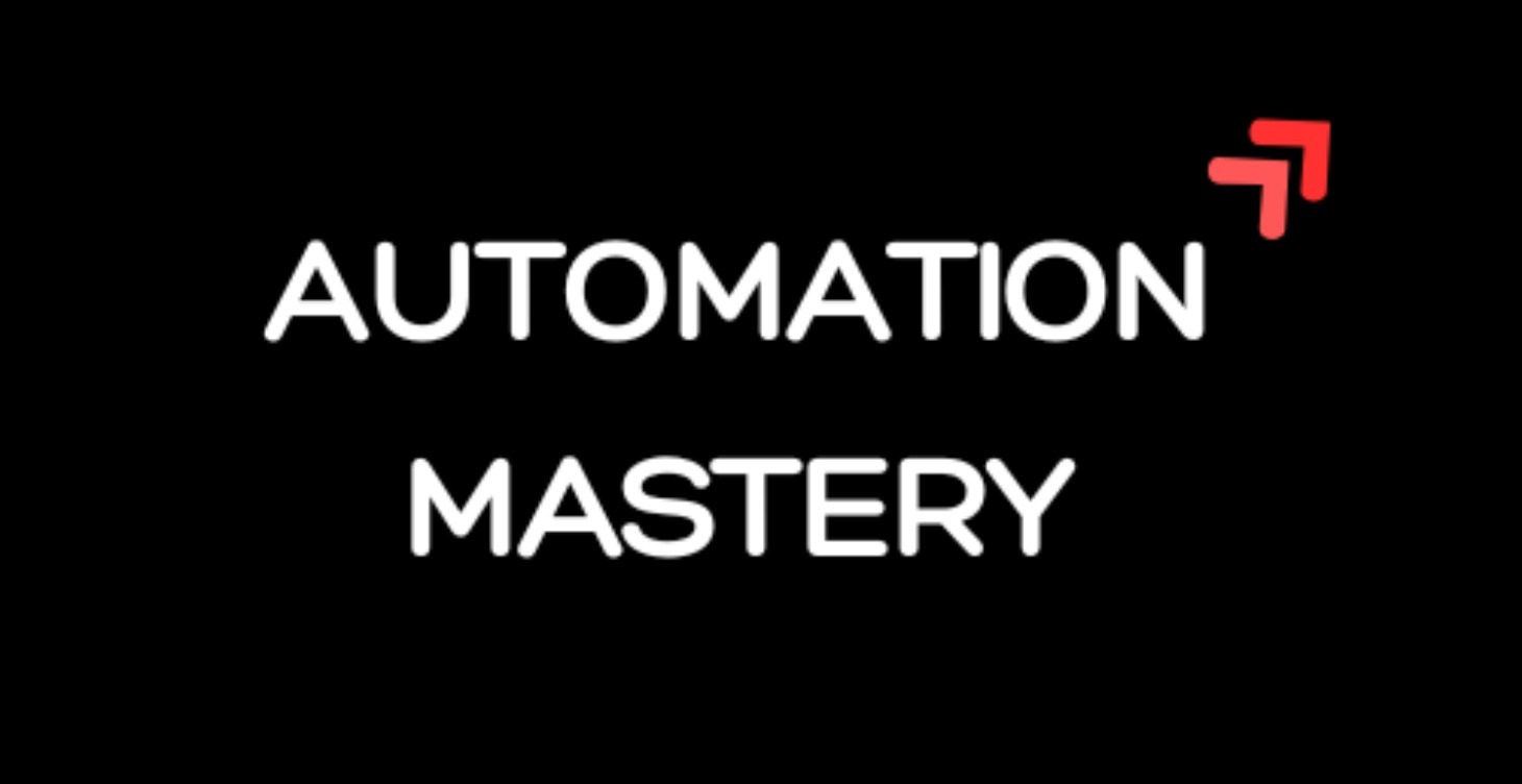 AUTOMATION MASTERY