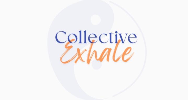 Collective Exhale