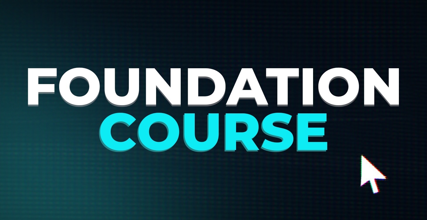 The Foundation Course