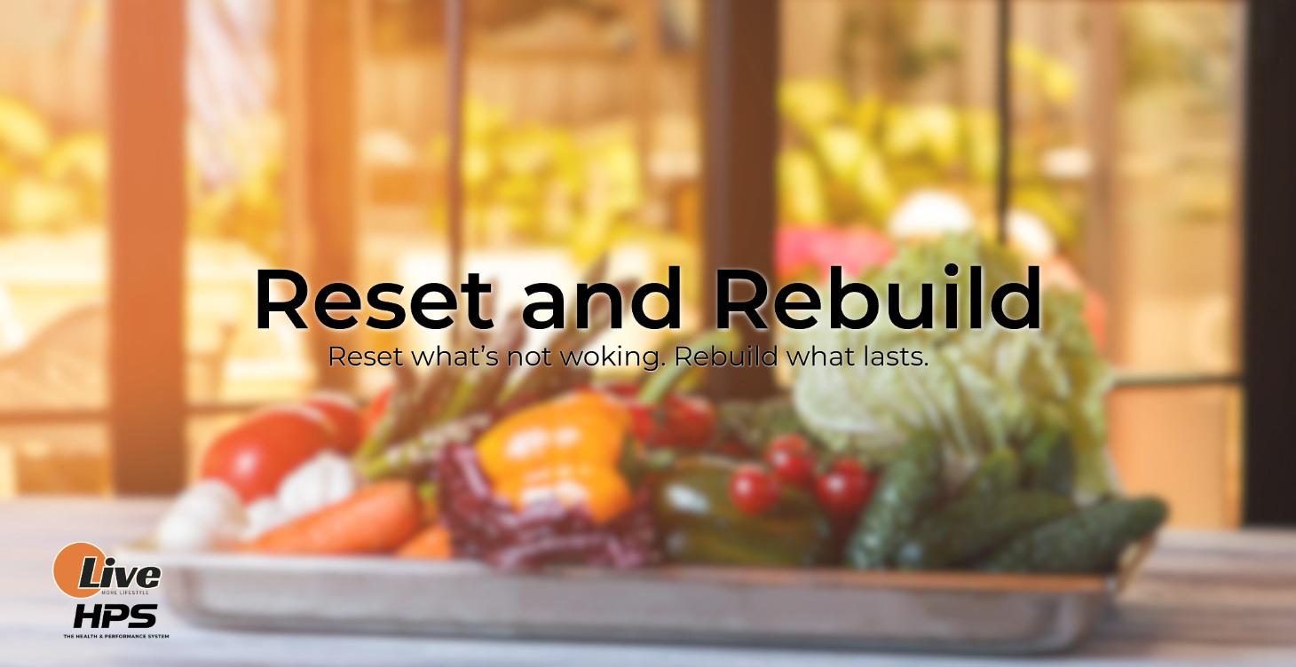 Reset and Rebuild