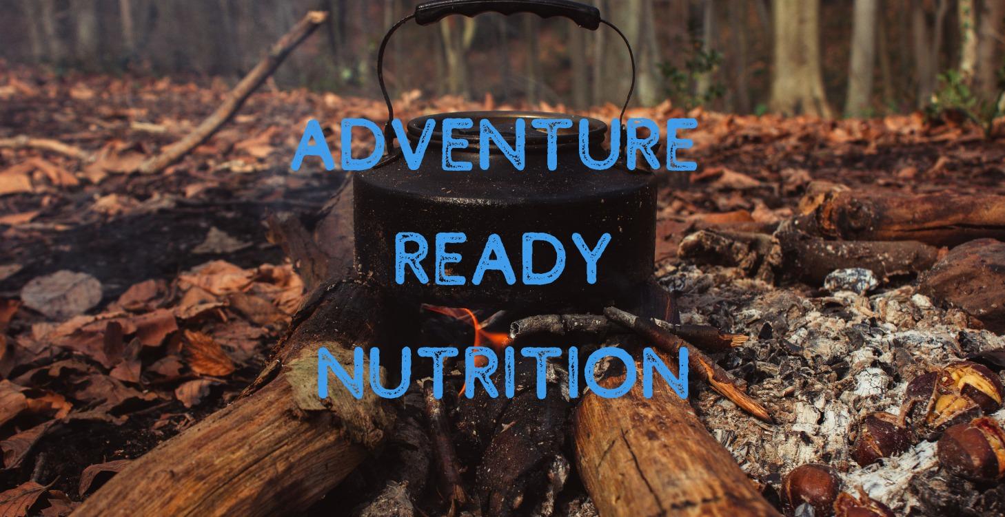 Adventure Ready Nutrition