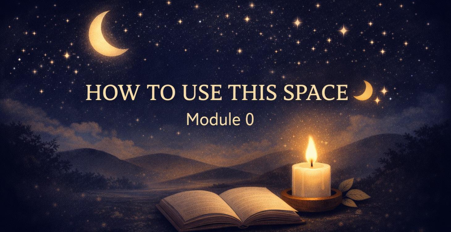 📘 MODULE 0 – HOW TO MOVE INSIDE CALM AT NIGHT 🌙
