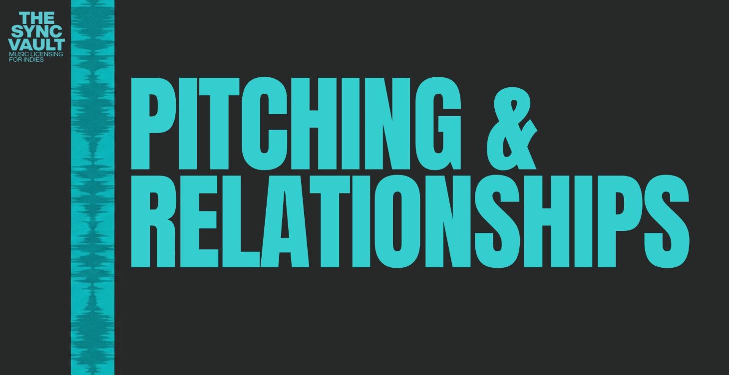 Pitching & Relationships