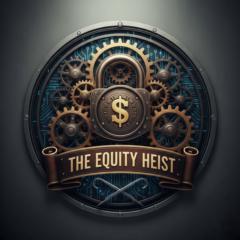 Equity Heist