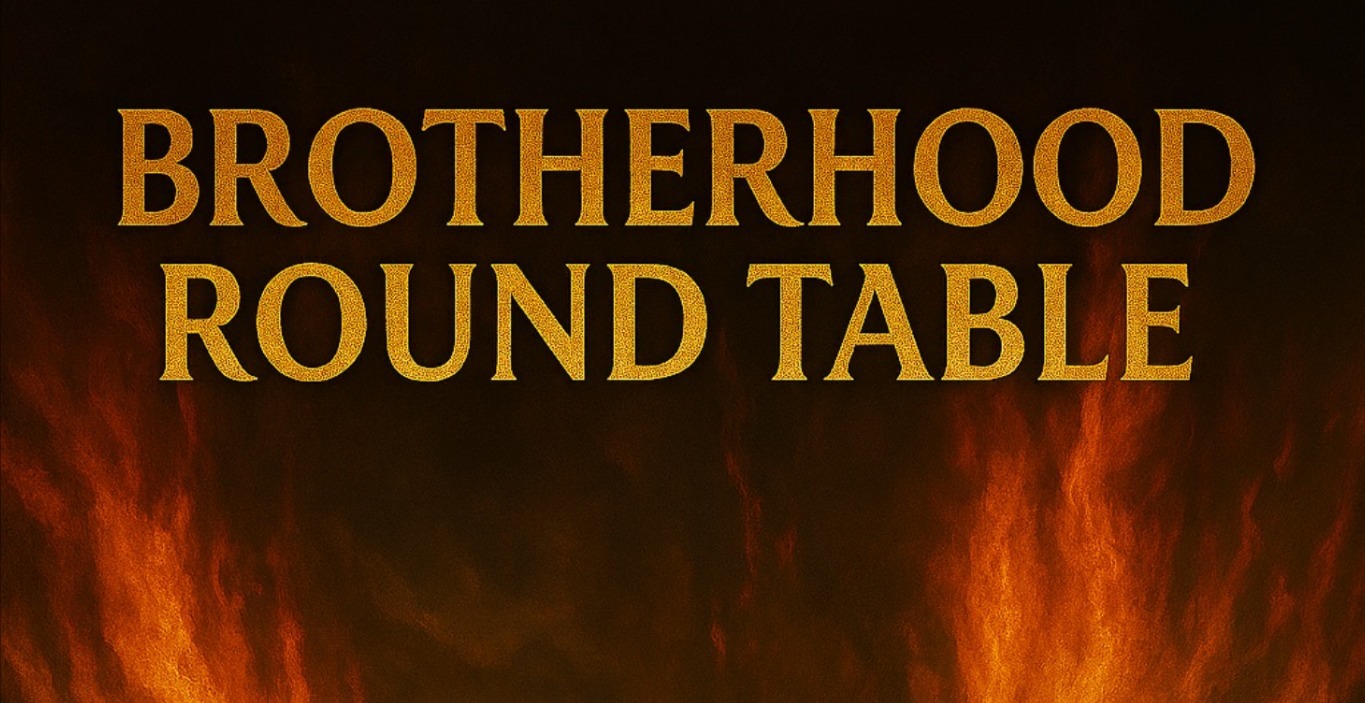 Brotherhood Roundtables