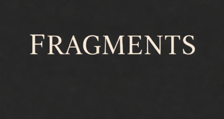 Fragments