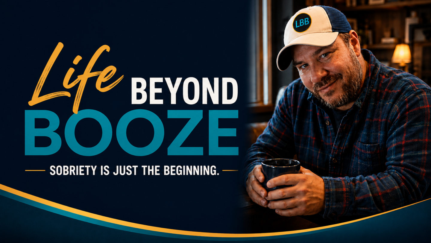 Life Beyond Booze