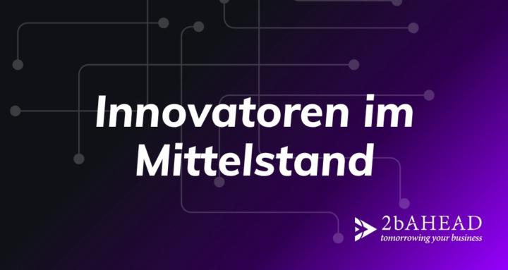Innovatoren im Mittelstand