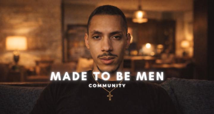 Made To Be Men