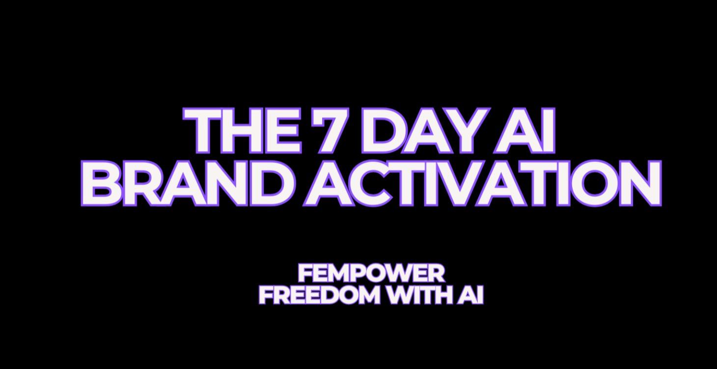 The 7-Day AI Brand Activation