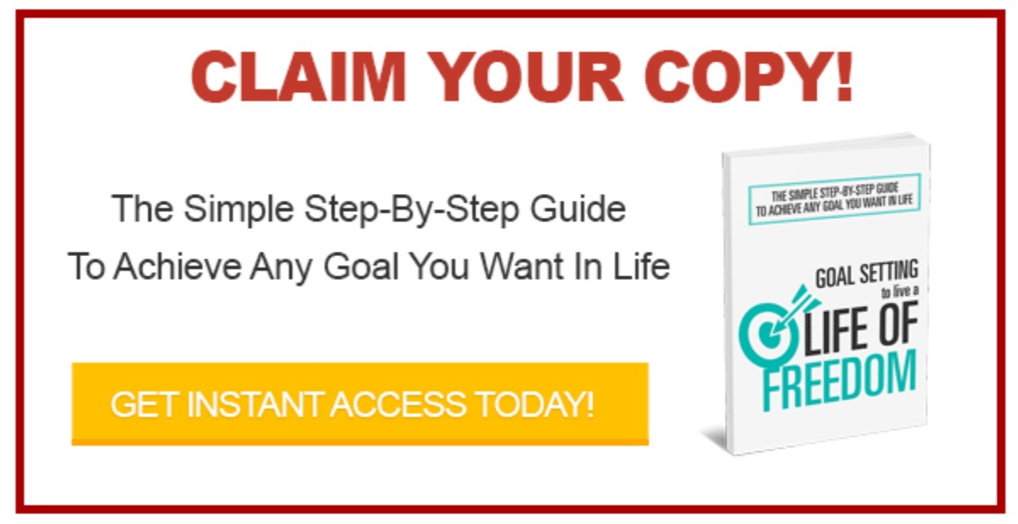 Goal Setting to Live a Life of Freedom