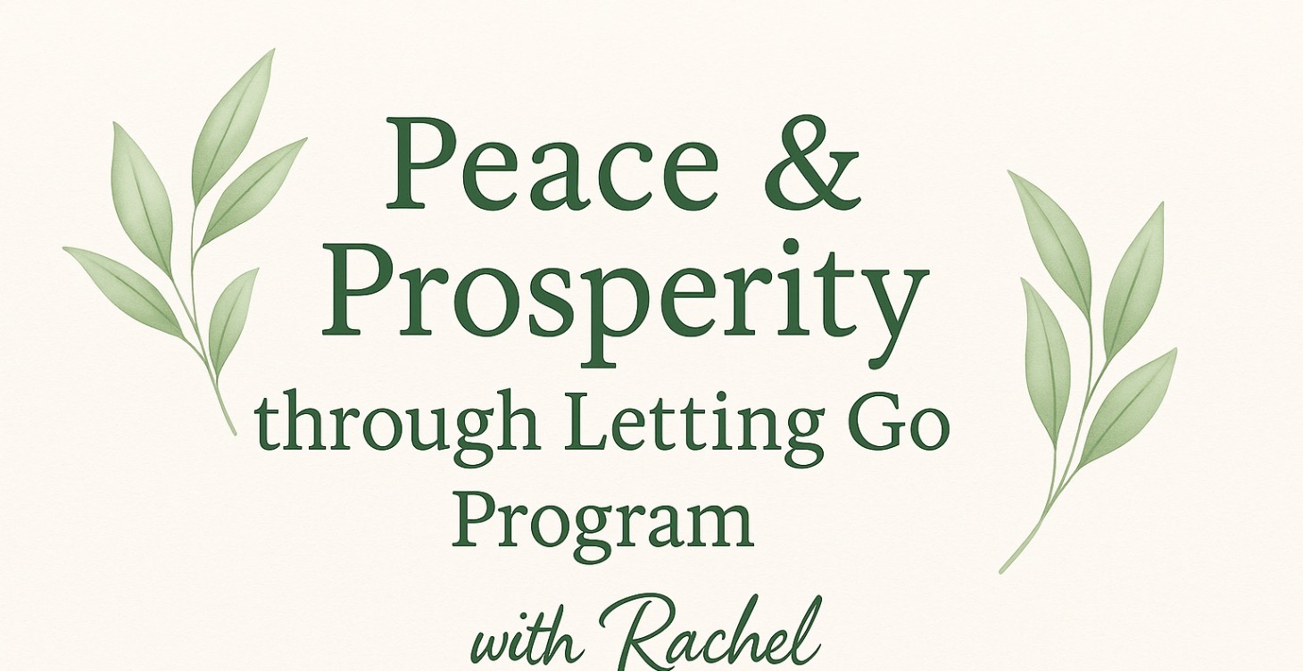 Peace & Prosperity 4-week Group Program