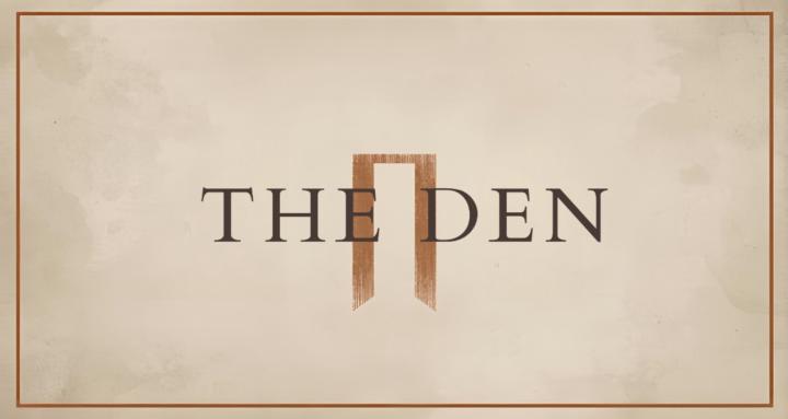 The Den
