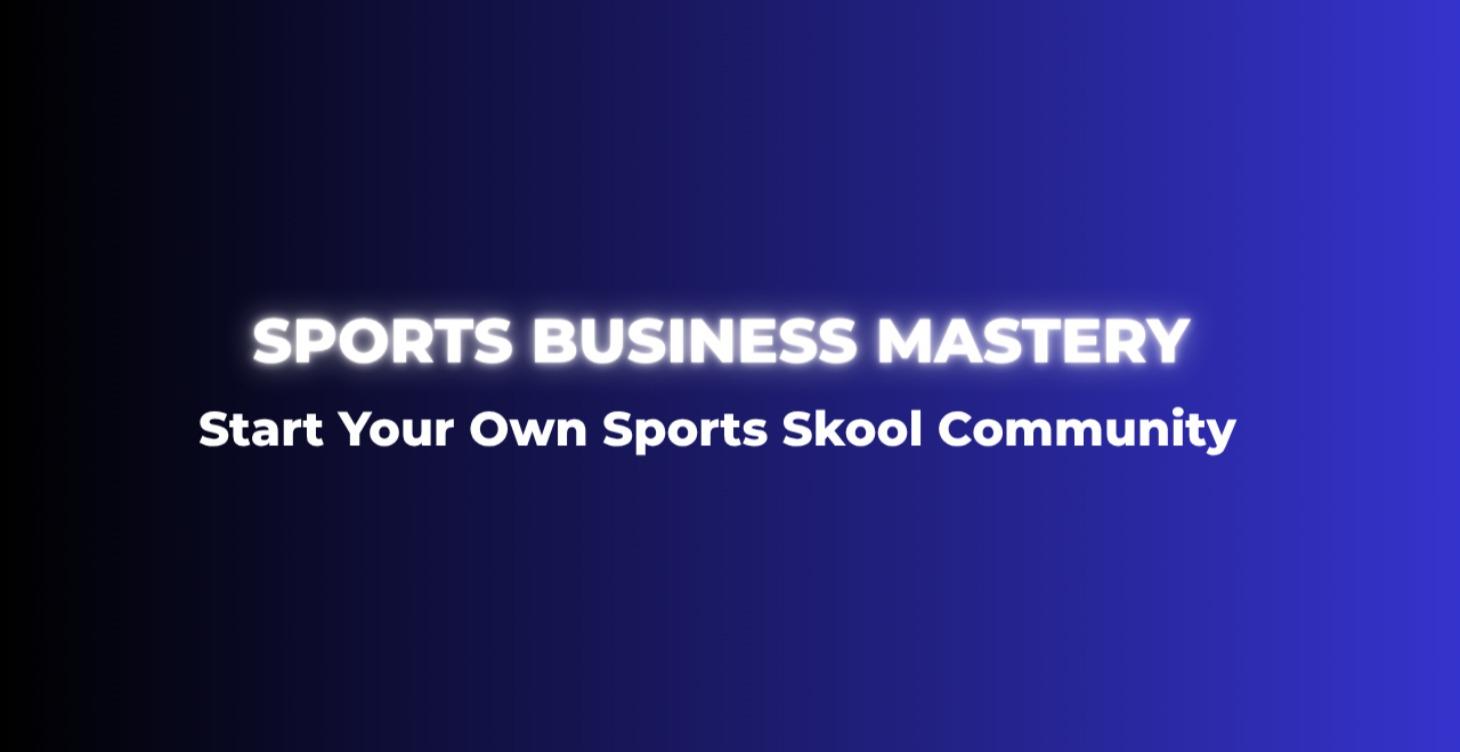 Your Own Sports Skool Community