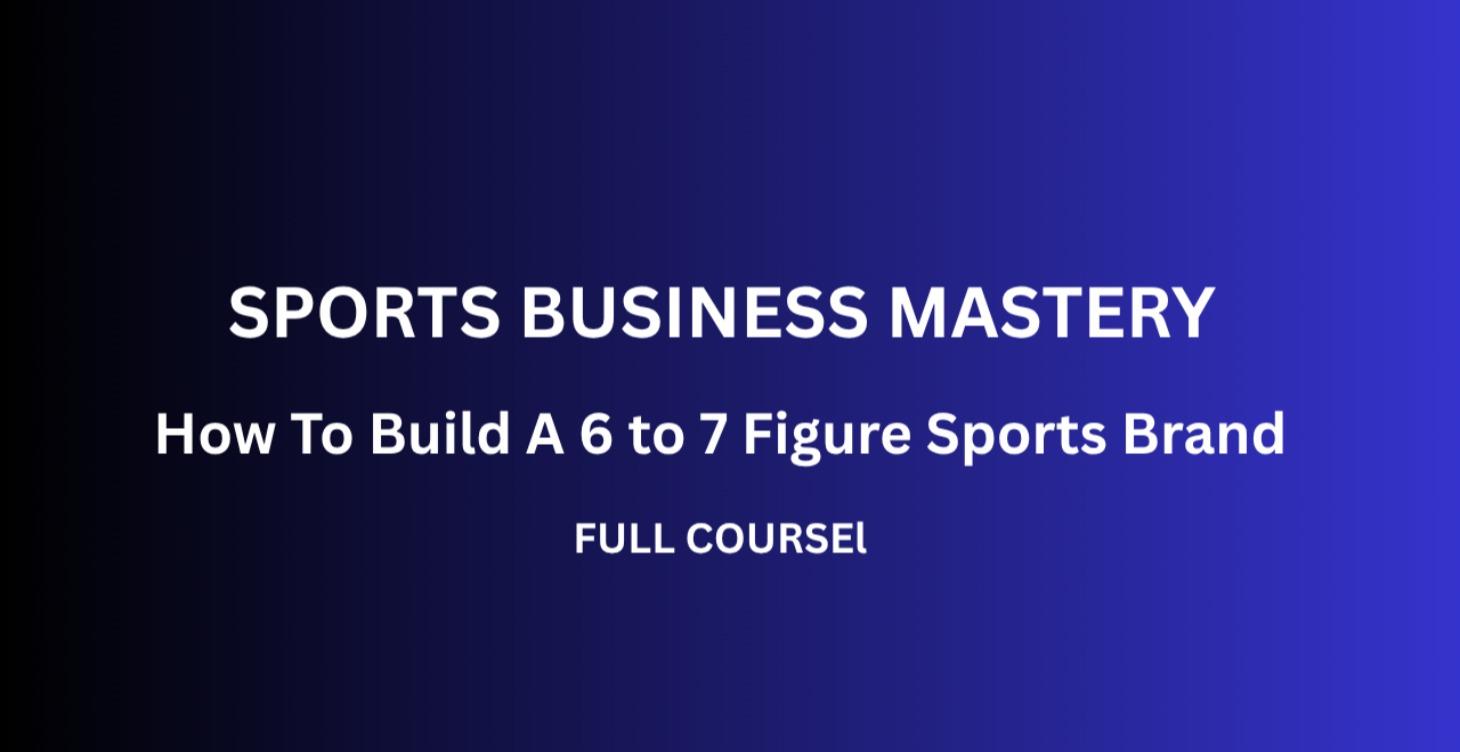 How To Build A 6 to 7 Figure Sports Brand