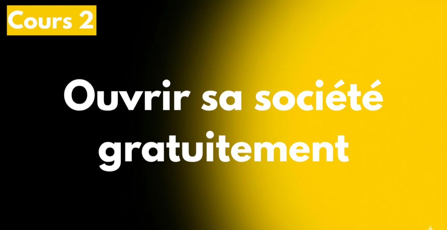 Ouvrir sa société gratuitement
