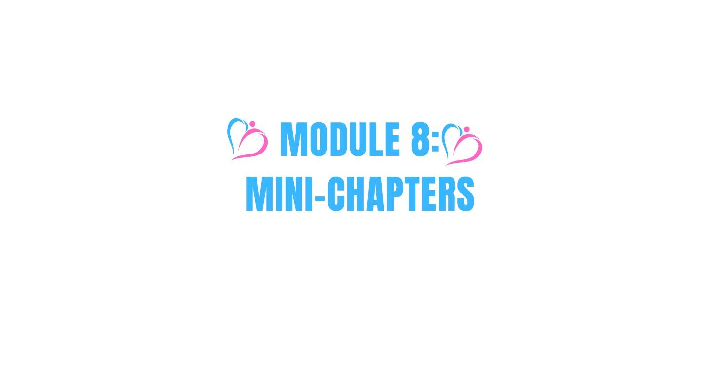 CHAPTER 8: MINI-CHAPTERS