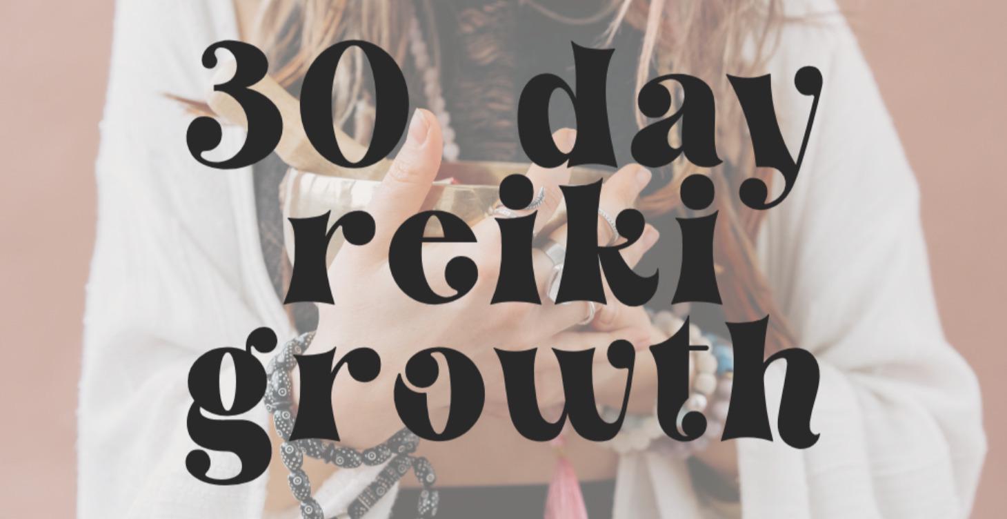 30 day reiki growth