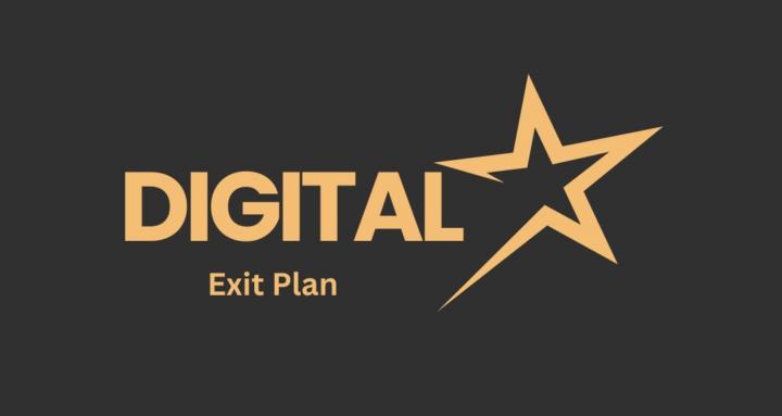 Digital Exit Plan