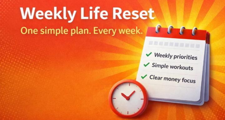 Weekly Life Reset