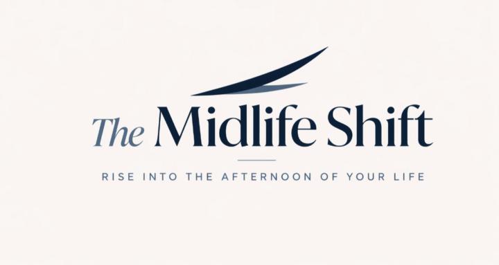 The Midlife Shift