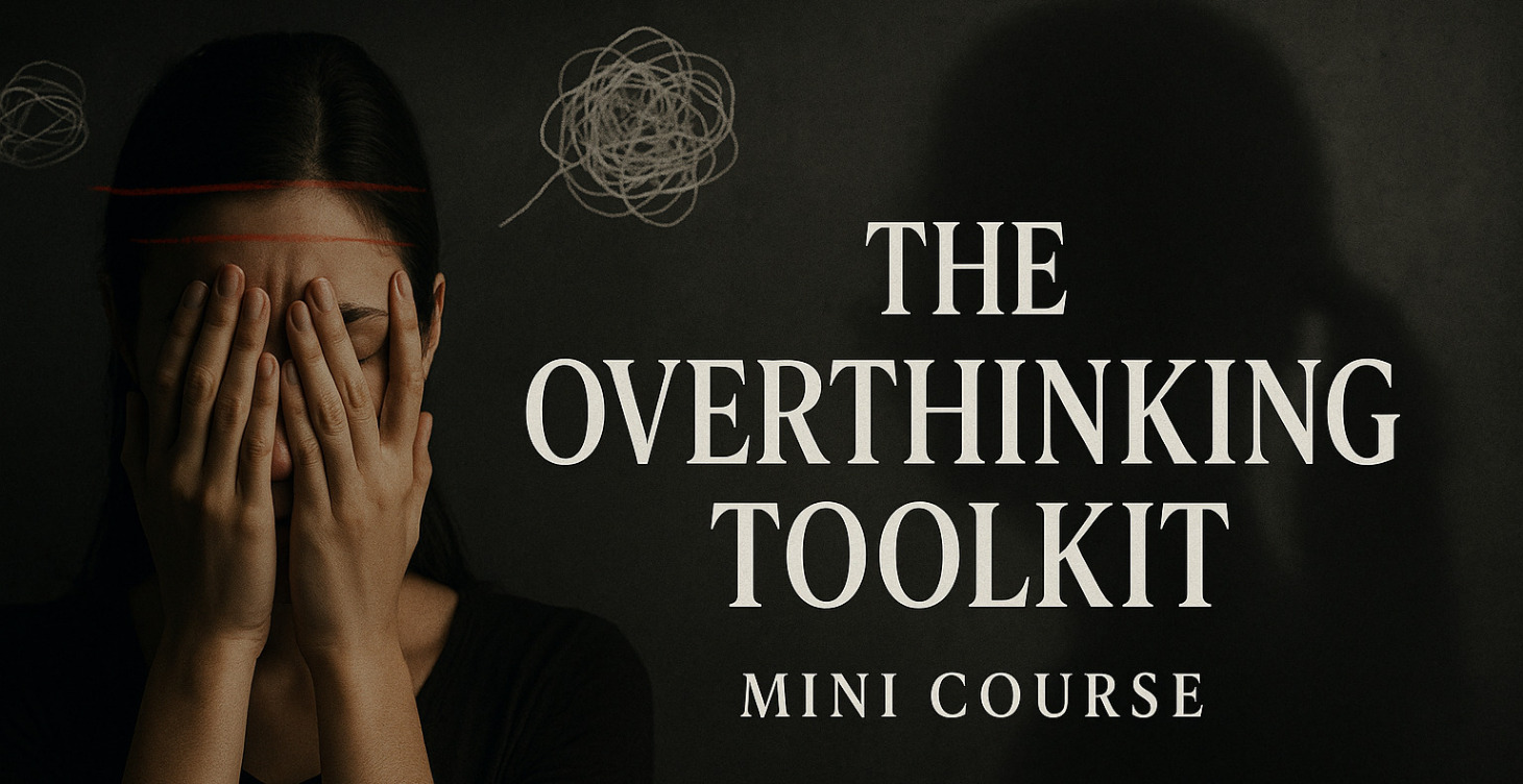 The Overthinking Toolkit
