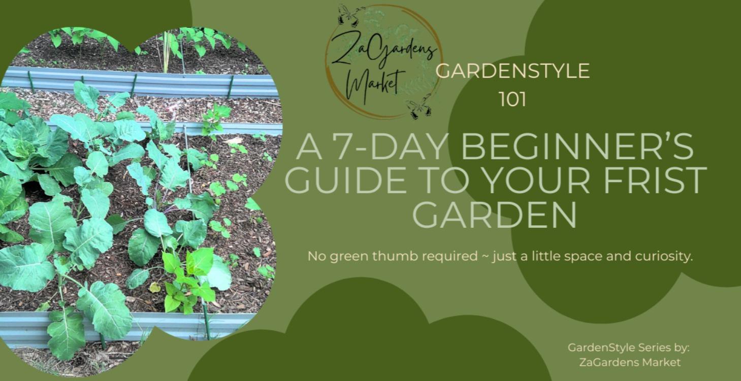 Garden Style 101: 7 - Day Starter Mini Course