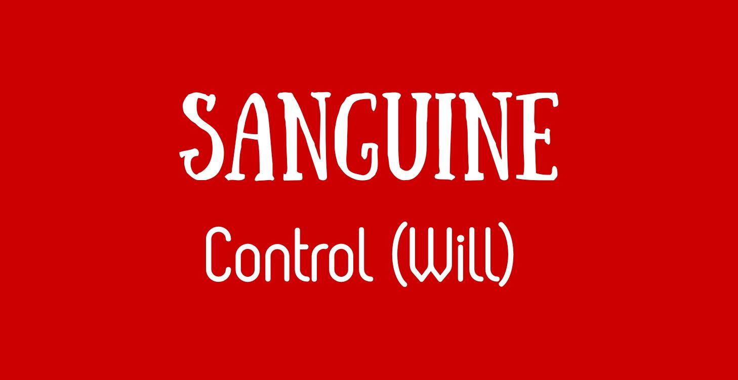SANGUINE Control (Will)