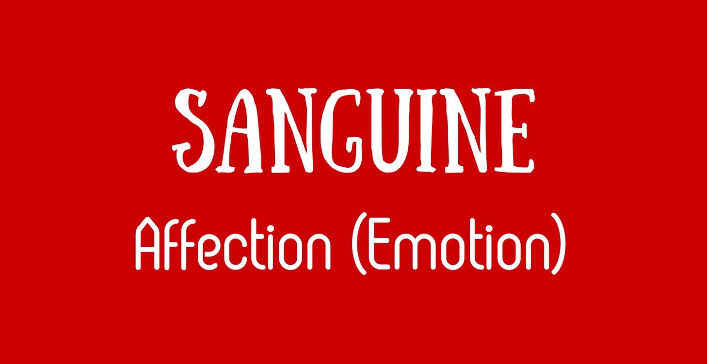 SANGUINE Affection (Emotion)