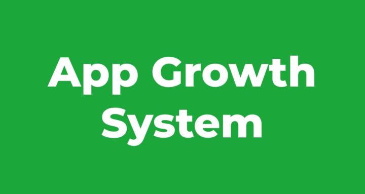 App Growth System