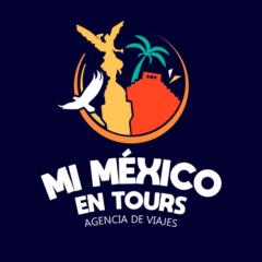 Mi México en Tours Somos tu Lugar favorito