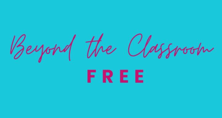 Beyond the Classroom - Free