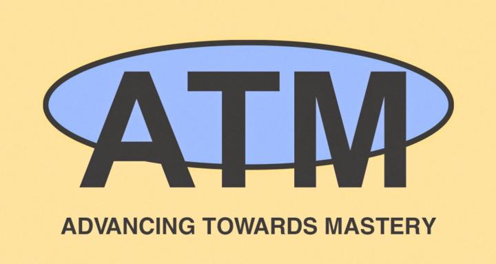 ATM | Advance Towards Mastery