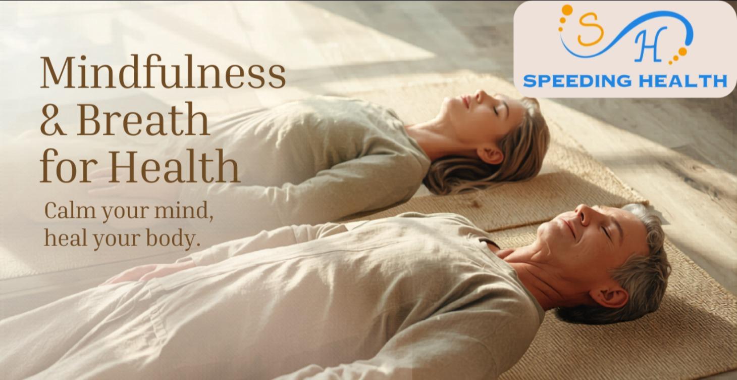 Mindfulness and Breath for Health